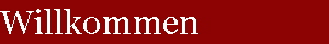 Willkommen